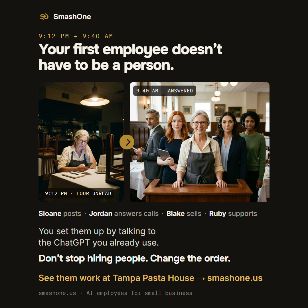 SmashOne poster: “Your first employee doesn’t have to be a person.” At 9:12 PM an owner sits alone in her closed restaurant with four unread messages; at 9:40 AM she stands behind her counter with four colleagues and the message is answered.