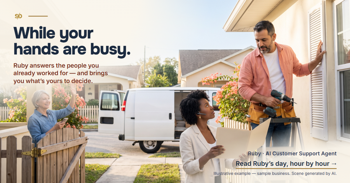 SmashOne poster: “While your hands are busy.” Ruby answers the people you already worked for — and brings you what’s yours to decide. On a sunny Tampa street, Ruby, the AI customer support specialist, holds an open folder up to Mateo, who stands on a stepladder by his van rehanging a shutter with a drill in hand; at her gate a neighbor smiles and waves her phone.