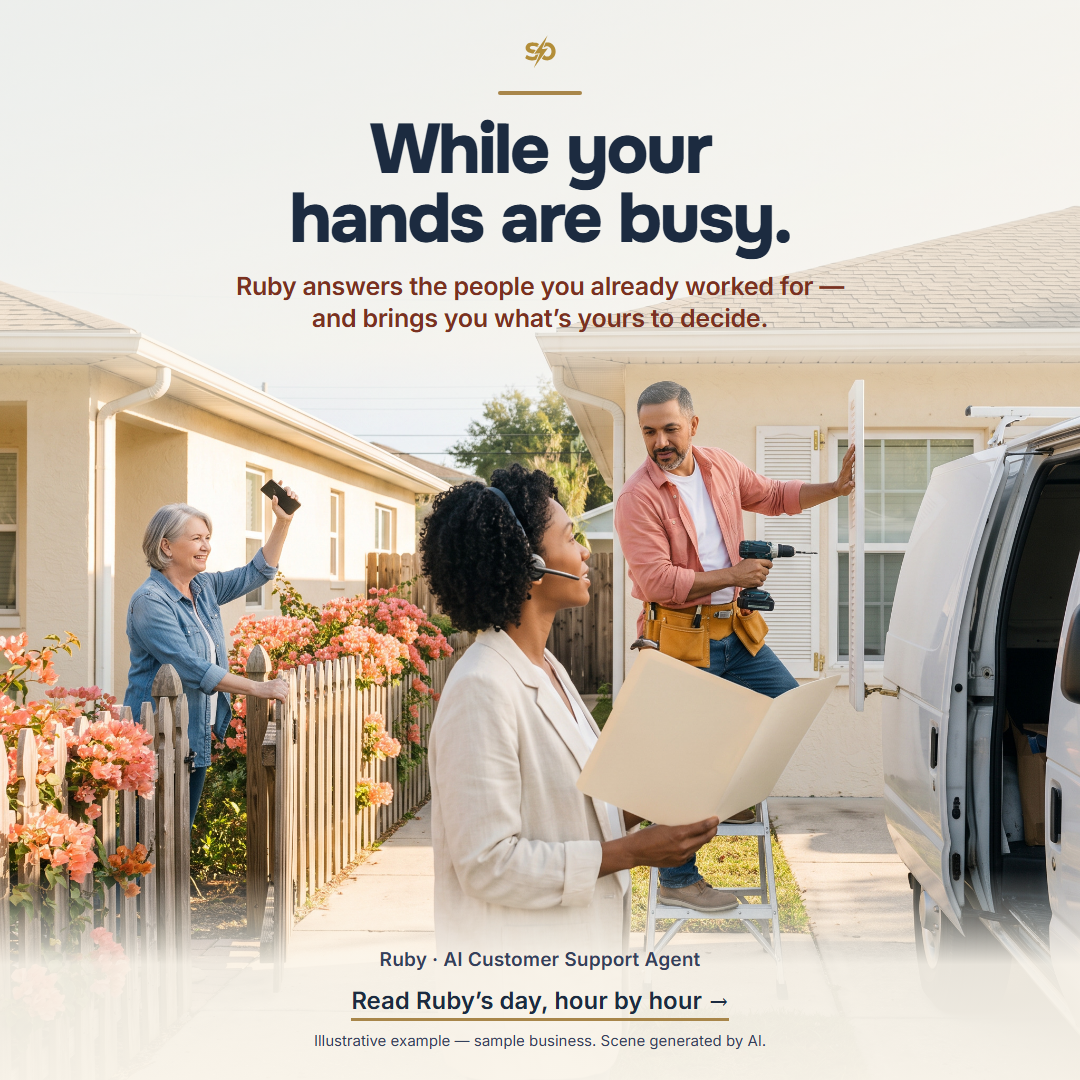 SmashOne poster: “While your hands are busy.” Ruby answers the people you already worked for — and brings you what’s yours to decide. On a sunny Tampa street, Ruby, the AI customer support specialist, holds an open folder up to Mateo, who stands on a stepladder by his van rehanging a shutter with a drill in hand; at her gate a neighbor smiles and waves her phone.