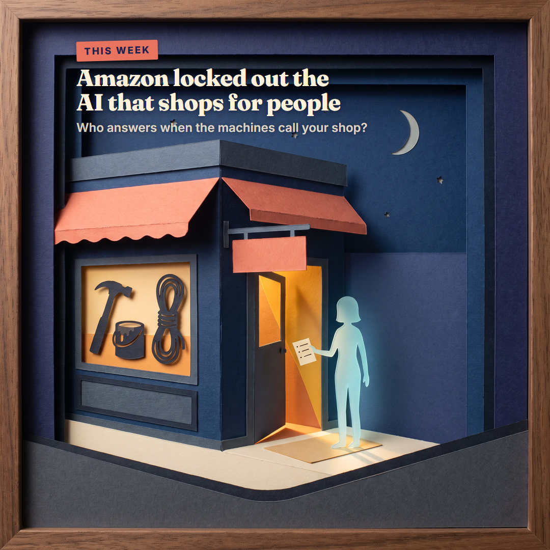 Paper-cut night scene: a tiny hardware store with its door open a crack and warm light inside; a faceless glowing assistant stands on the doormat holding a short list. Text: This week. Amazon locked out the AI that shops for people. Who answers when the machines call your shop?